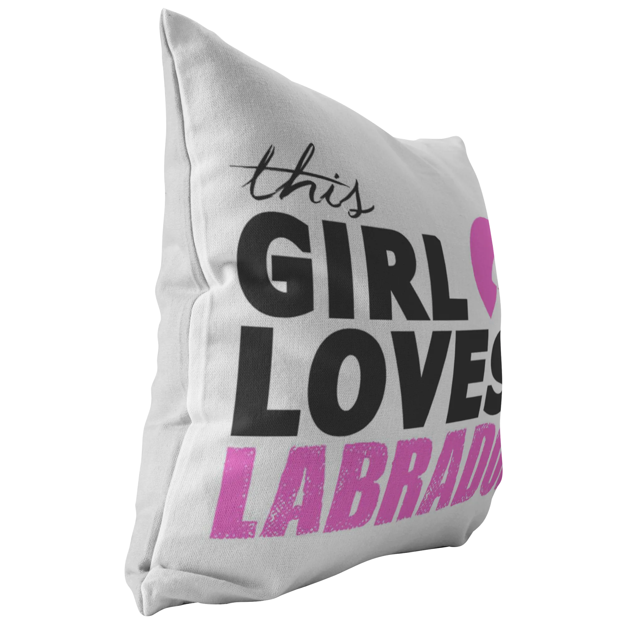 This Girl Loves Her Labrador - Pillow